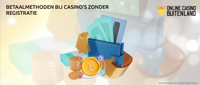 De keuze aan betaalmethoden bij casino's zonder registratie kan sterk variëren, maar ze hebben allemaal een hoog niveau van veiligheid en gemak