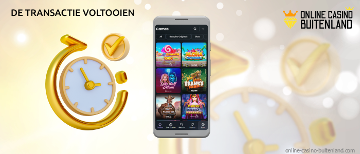 Zodra de betaling is bevestigd, wordt de speler automatisch teruggestuurd naar de site van het buitenlandse online casino en wordt het geld bijgeschreven op de account