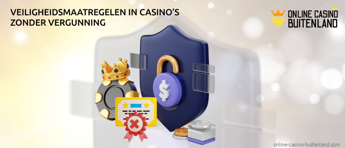 Casino's zonder staatsvergunning besteden speciale aandacht aan veiligheidsmaatregelen